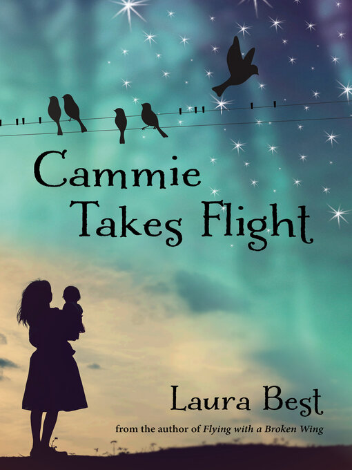 Title details for Cammie Takes Flight by Laura Best - Available